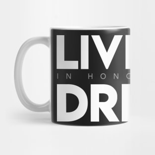 Live His Dream (In Honor of MLK) Mug